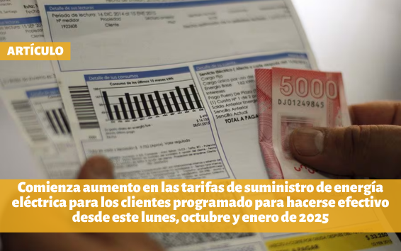 Lo que debes saber esta semana: Comienza aumento en las tarifas de suministro de energía eléctrica para los clientes programado para hacerse efectivo desde este lunes, octubre y enero de 2025